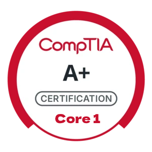 CompTIA A+ (220-1101) Core 1 certification logo - Practice exam preparation